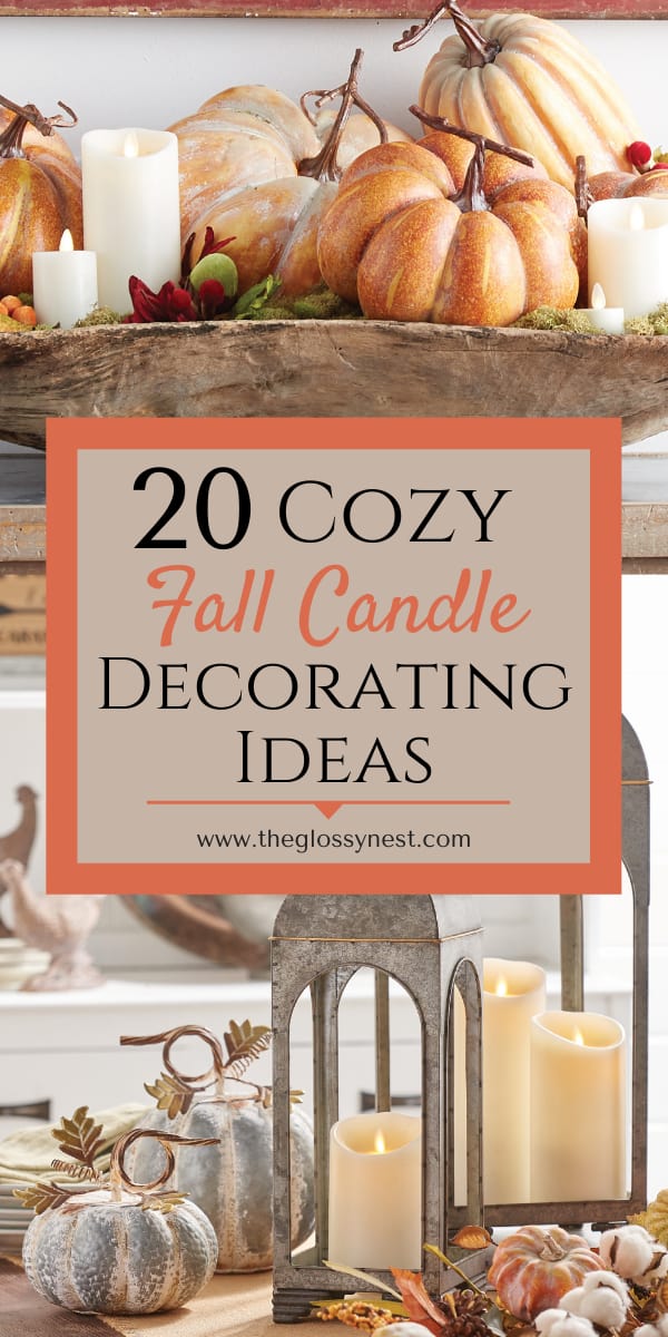 20 Easy Fall Candle Decorating Ideas That Will Make You Feel Cozy