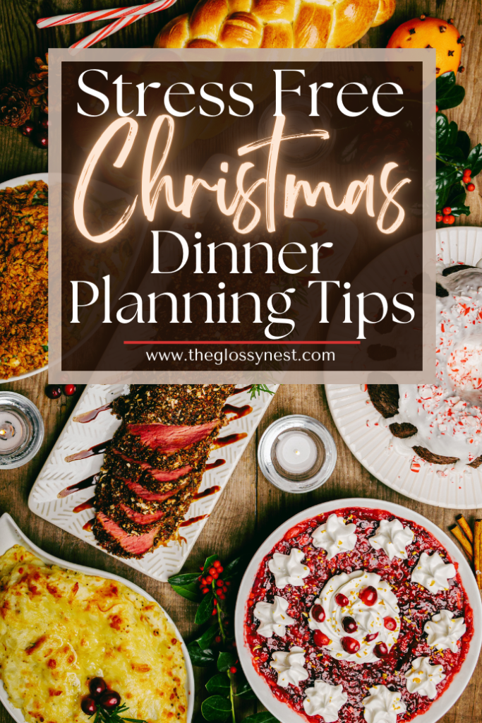 A festive holiday spread featuring roast beef, a cheesy casserole, a cake, and a chocolate dessert topped with cream and red berries. The image promotes "Stress Free Christmas Dinner Planning Tips" from theglossynest.com.