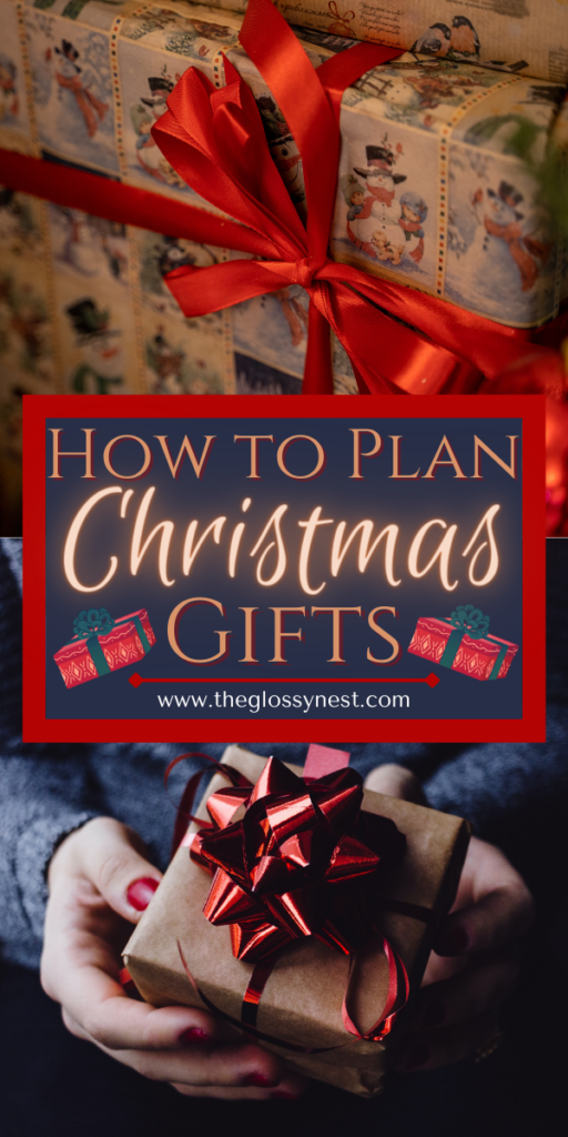 A festive graphic featuring wrapped Christmas gifts with red ribbons and a glowing text overlay: "How to Plan Christmas Gifts". A pair of hands holds a gift box tied with a red bow. Visit www.theglossynest.com for more ideas.