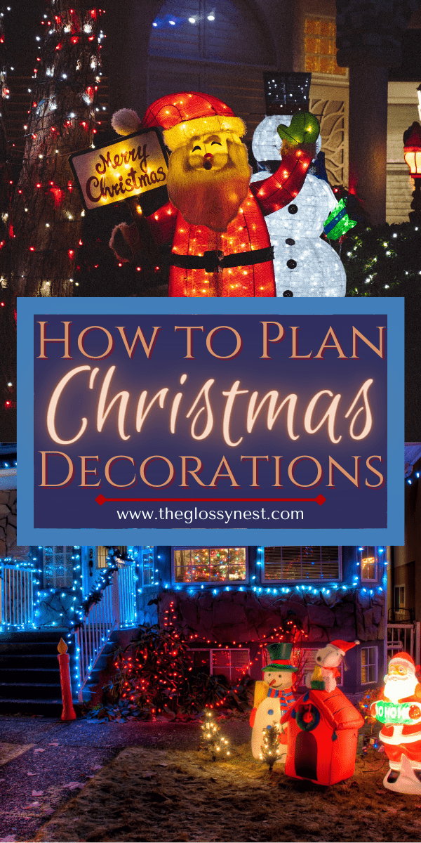 How to plan Christmas decorations with light up Santa, snowman, string lights in a front yard
