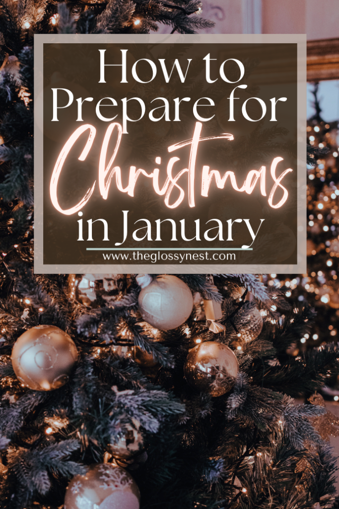 A decorated Christmas tree with gold and brown ornaments. Text overlay reads, "How to Prepare for Christmas in January" with a website URL below.