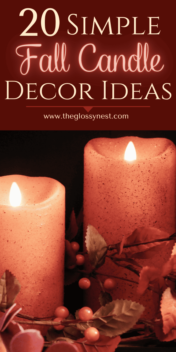 Fall candle decorating ideas using faux greenery