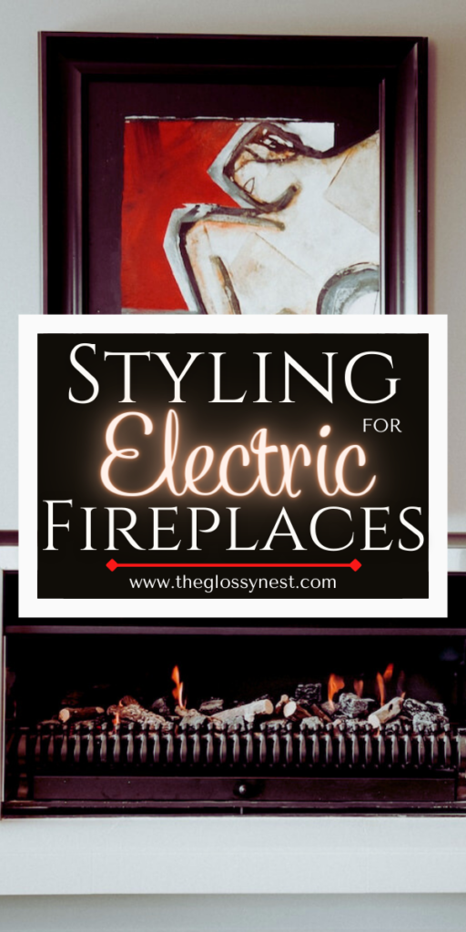 styling for electric fireplaces