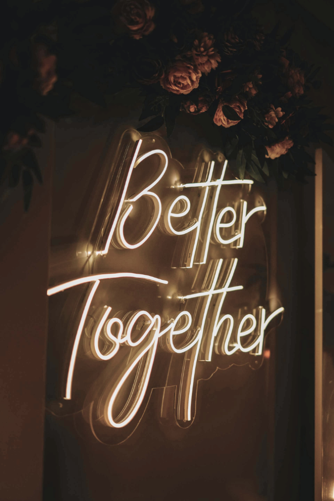 wedding neon sign saying better together