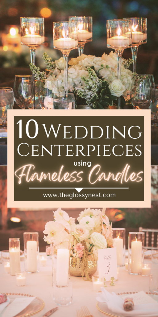 10 romantic flameless candle wedding centerpiece ideas