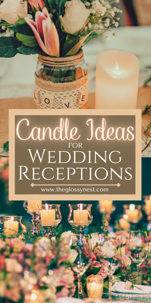 candle ideas for wedding receptions