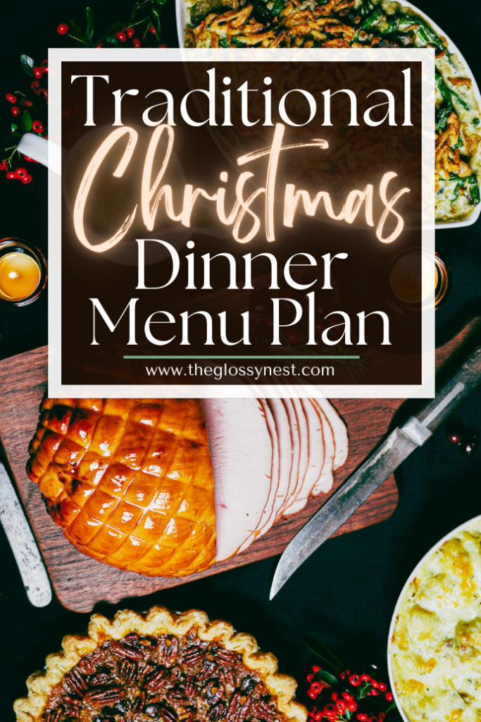 A festive display of traditional Christmas dishes, including a glazed ham, pie, and casseroles. A sign reads "Traditional Christmas Dinner Menu Plan" with a website link below. Candles and holly add holiday charm.