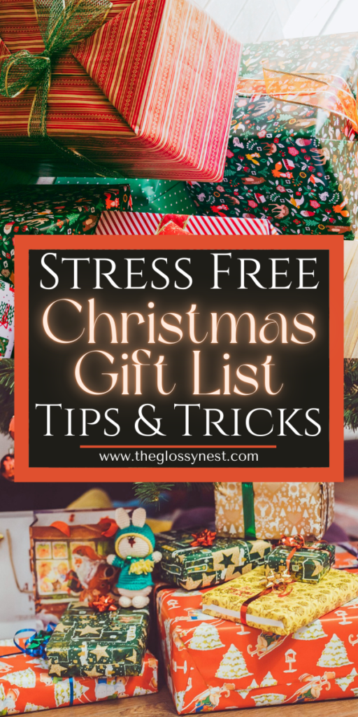 A collection of beautifully wrapped Christmas gifts in colorful paper, inspired by savvy Christmas gift planning, with the text "Stress Free Christmas Gift List Tips & Tricks" from theglossynest.com displayed over the image.