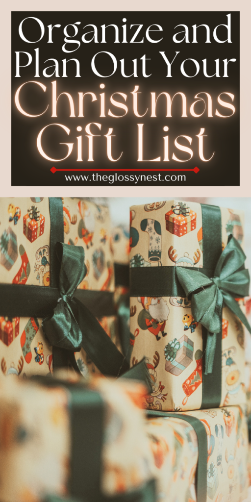 Stacked Christmas gifts wrapped in festive paper with green ribbons. A text overlay read, "Organize and Plan Out Your Christmas Gift List" with a website address below.