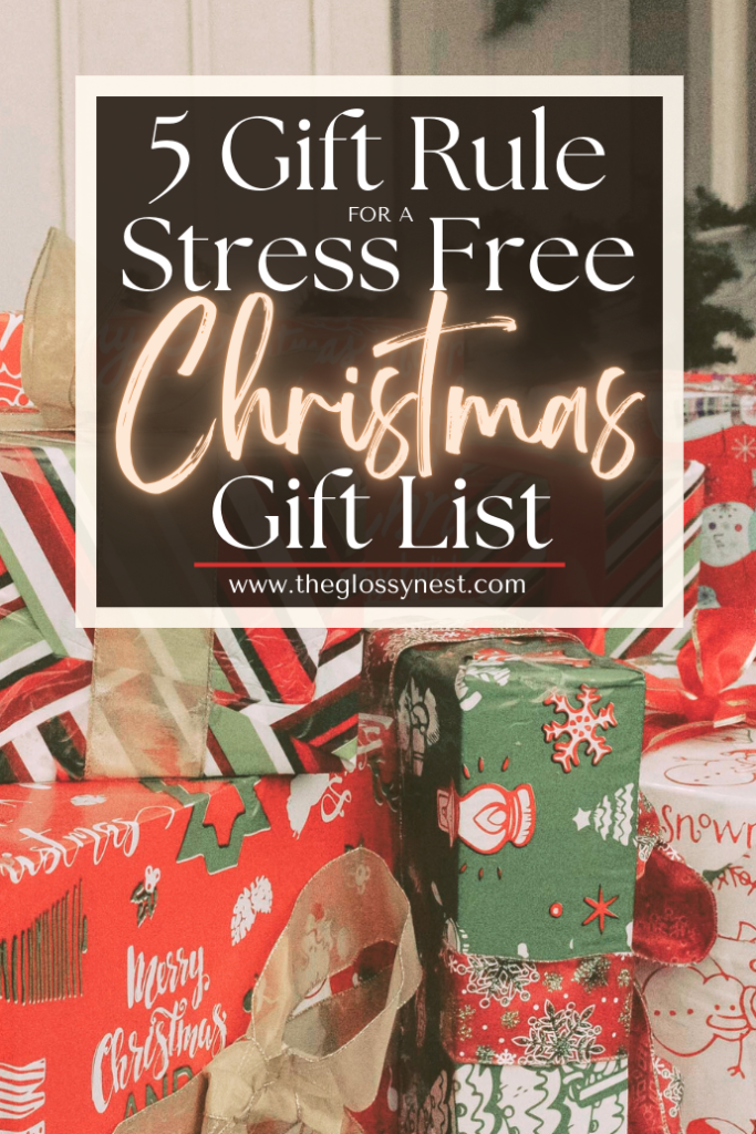 A stack of colorfully wrapped Christmas presents with a text overlay that reads, "5 Gift Rule for Stress-Free Christmas Gift Planning" and a website link, www.theglossynest.com.