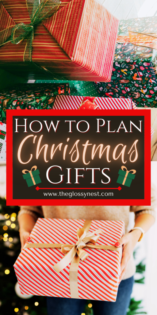 A person holding a red and white striped gift box with a gold ribbon stands amid various wrapped Christmas gifts. Text on the image reads, "How to Plan Christmas Gifts" with the website "theglossynest.com" below.