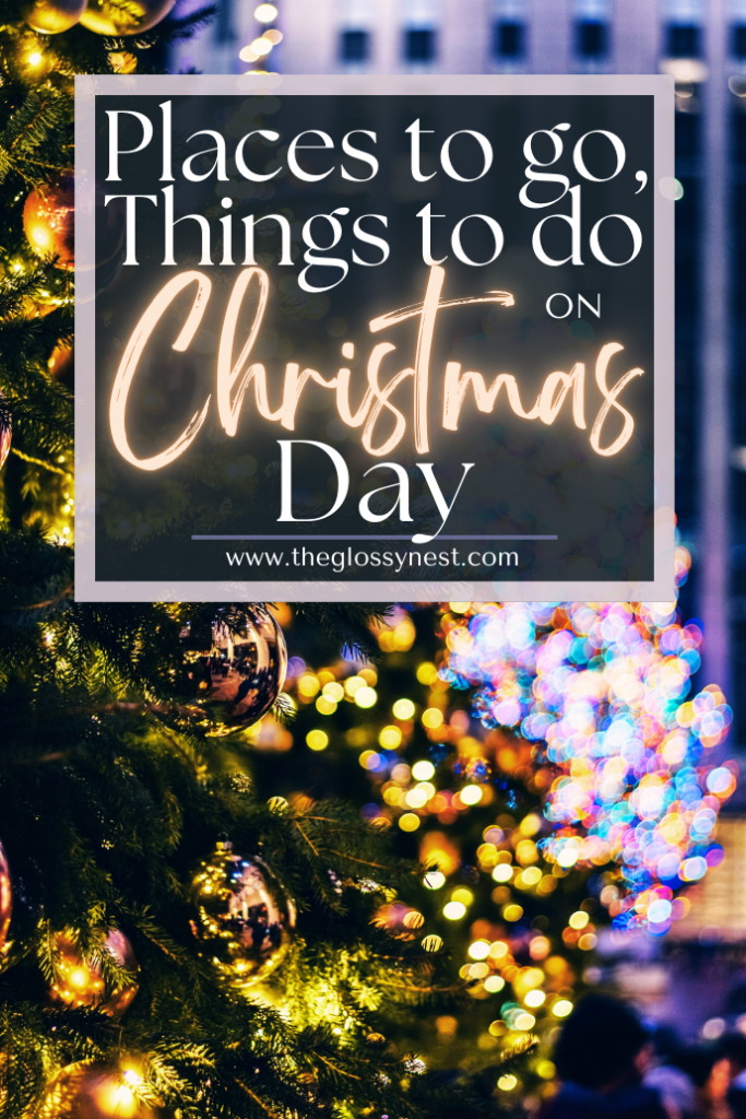 Festive image featuring a decorated Christmas tree with glowing lights and ornaments. A text overlay reads "Places to go, Things to do on Christmas Day," with a website URL at the bottom.