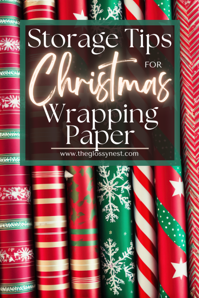 Vertical rolls of festive Christmas wrapping paper in red, green, and white with various holiday patterns. Text overlay reads, "Storage Tips for Christmas Wrapping Paper" with a website link at the bottom.