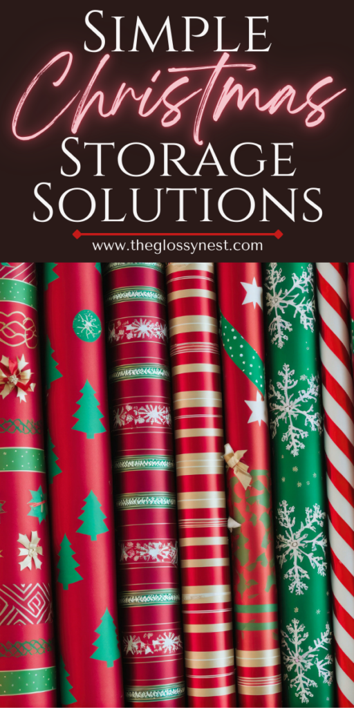 Rolled wrapping paper in red, green, and white with festive patterns like trees, snowflakes, and stripes. The text reads, "Simple Christmas Storage Solutions" with a website link at the bottom.