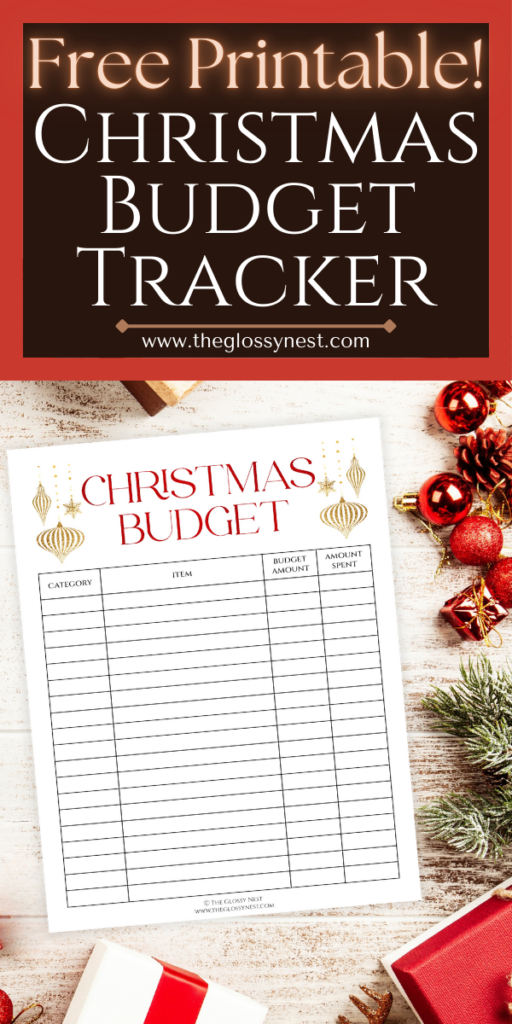 Festive holiday-themed image promoting a free printable Christmas budget tracker. The tracker features columns for category, item, budgeted amount, and actual spent. Decor includes red ornaments, pine cones, and small wrapped gifts.