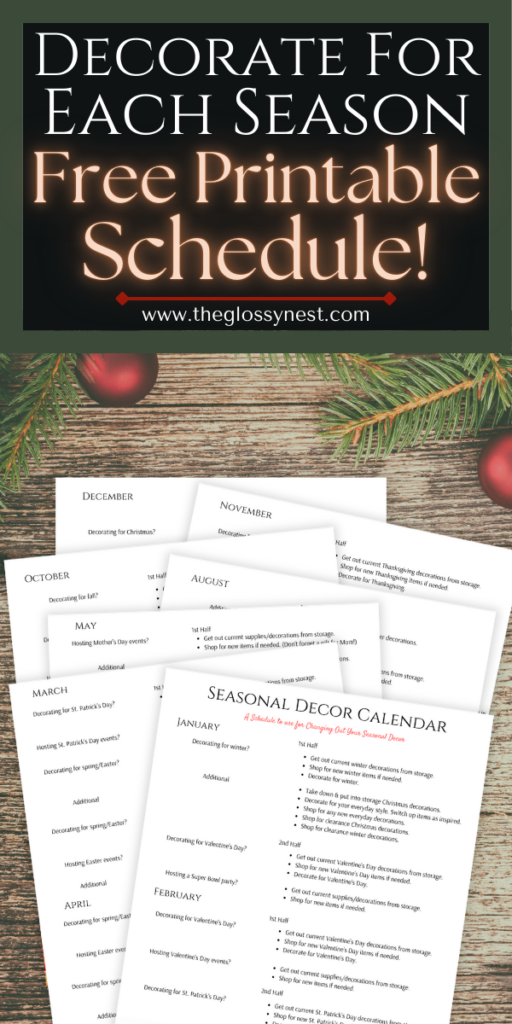 Promotional image for a website offering a free printable schedule for seasonal decor. It includes monthly planning sheets for various holidays and events, with greenery around the calendar pages and a festive "Decorate for Each Season" message at the top.